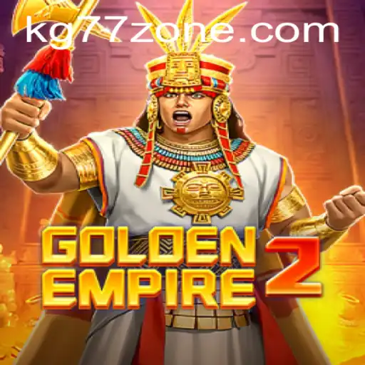 Unveiling GoldenEmpire2: The Epic Saga Continues with KG77
