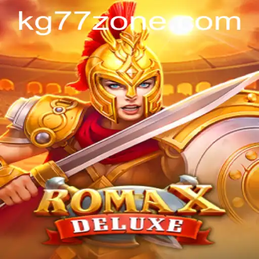 Exploring the Exciting World of RomaXDeluxe: A Thrilling Adventure
